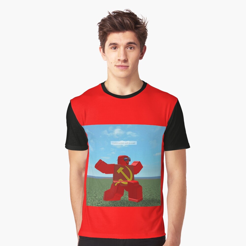 Communism Will Prevail Roblox Meme T Shirt By Thesmartchicken Redbubble - ussr flag roblox