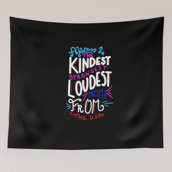 Item preview, Always The Kindest, Loudest, Strongest Mom T-Shirt designed and sold by TravelAl.