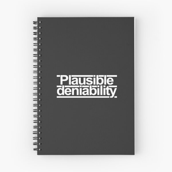 Item preview, Plausible Deniability Responsibility Text design designed and sold by GetItGiftIt.
