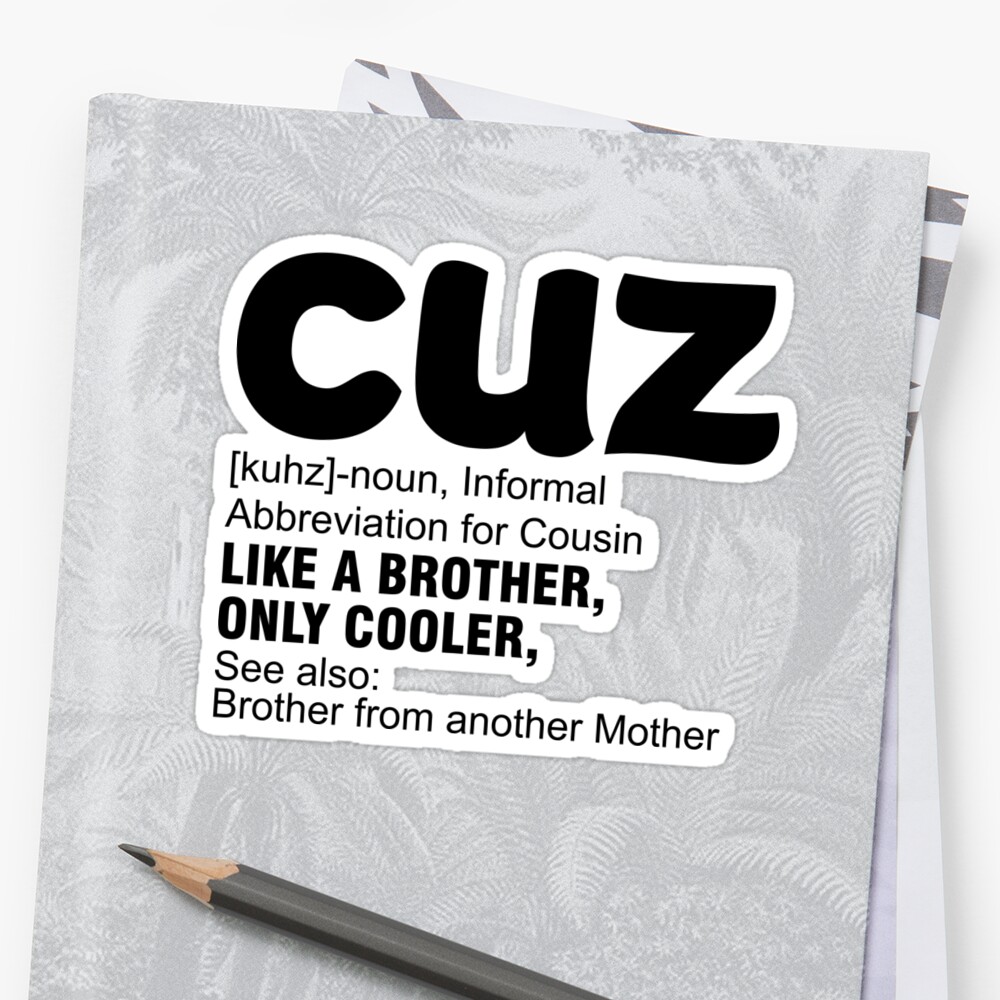 funny-cousin-dictionary-definition-cuz-family-reunion-summertime-gift