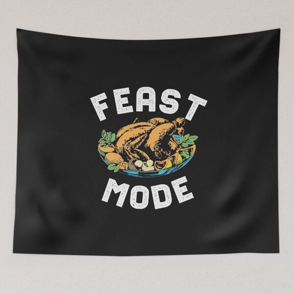 Item preview, Feast Mode On Turkey Day Funny Happy Thanksgiving Family Dinner Foodie Gifts  designed and sold by alenaz.