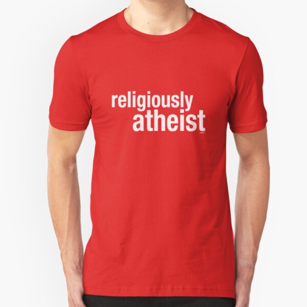 religiously atheist Slim Fit T-Shirt