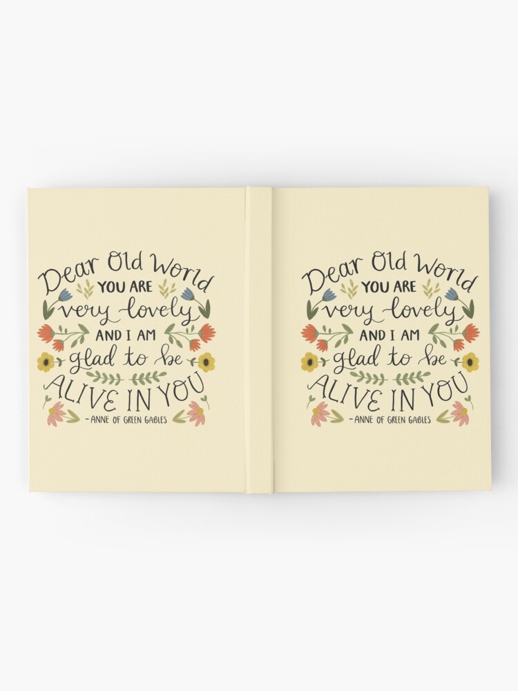 Alternate view of Anne of Green Gables "Dear Old World" Quote Hardcover Journal