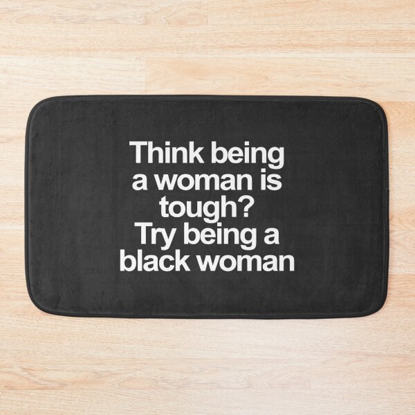 Item preview, Being A Black Woman Is Tough design designed and sold by GetItGiftIt.