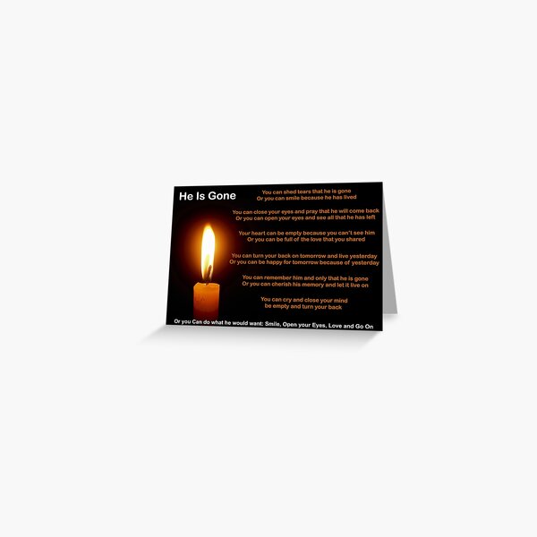 He is Gone - Funeral Poem for Him Greeting Card