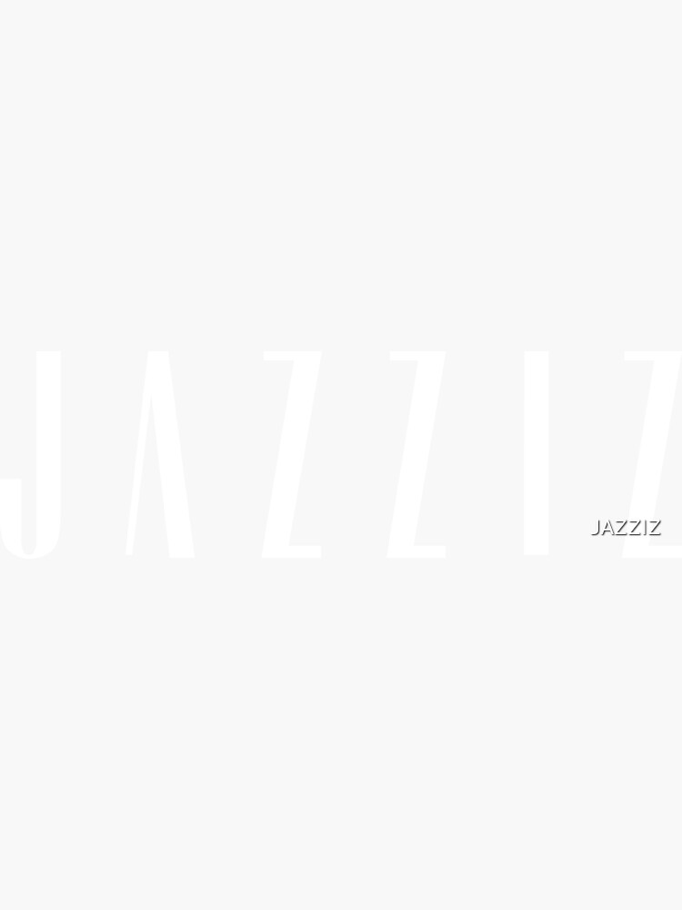 JAZZIZ by JAZZIZ