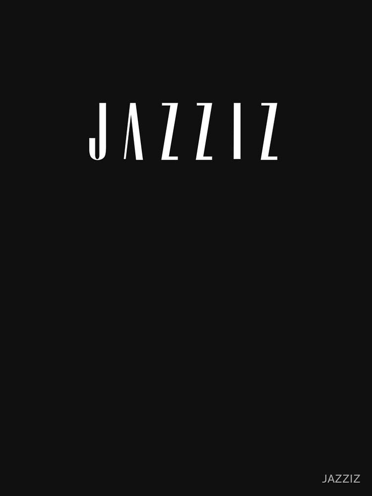 JAZZIZ by JAZZIZ