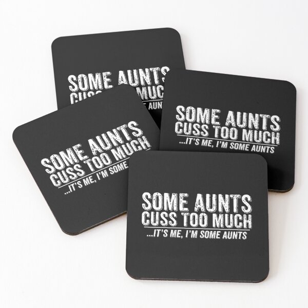 Item preview, Some Aunts Cuss Too Much It's Me Some Aunts Funny Gift for Best Aunt Ever designed and sold by alenaz.