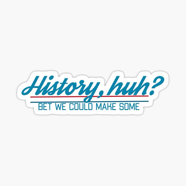 RWRB History Huh? Sticker