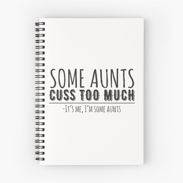 Item preview, Some Aunts Cuss Too Much It's Me I'm Some Aunts Humor gifts for aunt funny quote  designed and sold by alenaz.