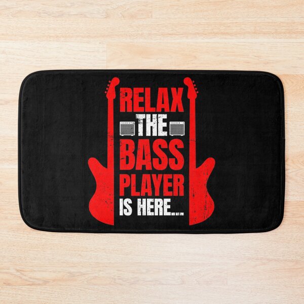 Item preview, Relax The Bass Player Is Here | Music Instrument designed and sold by anziehend.