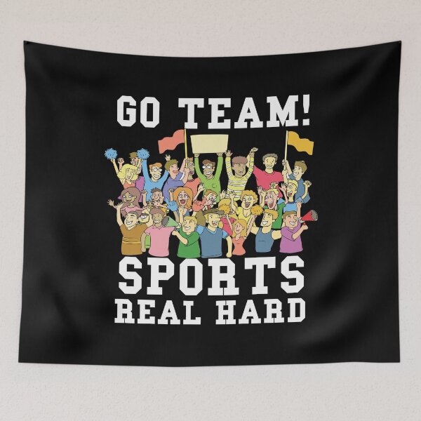 Item preview, Go Team Sports Real Hard | Sarcasm Unathletic designed and sold by anziehend.