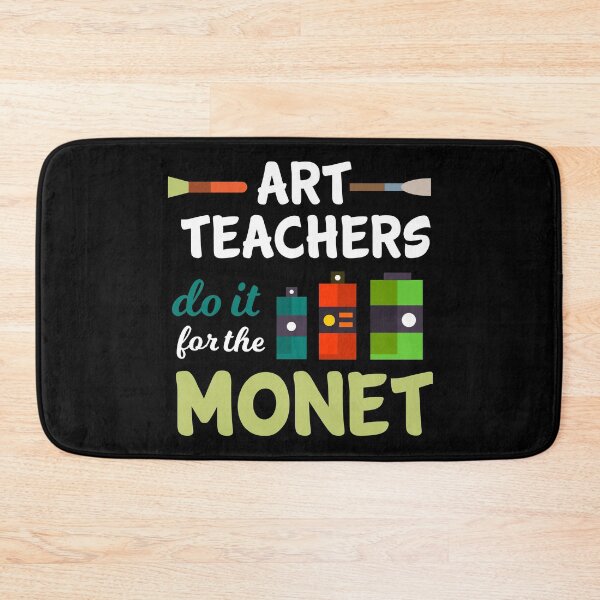 Item preview, Art Teachers Do It For The Monet | Art Artist designed and sold by anziehend.