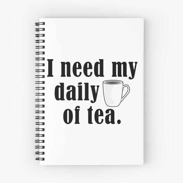 Item preview, I need my daily cup of tea. designed and sold by nmdesigns1.