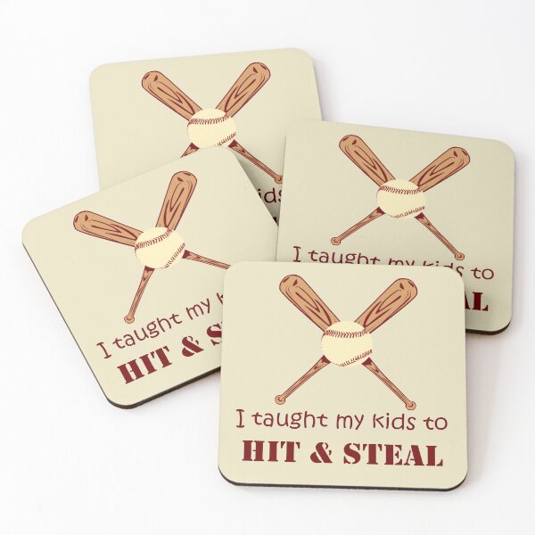 Item preview, I Taught my Kids To Hit & Steal  designed and sold by Lisa Bertnick.