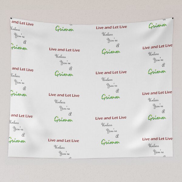 Item preview, Live and Let Live. Unless You're a Grimm. designed and sold by OrangeSwirly.