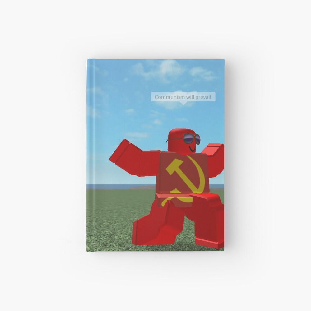 Communism Will Prevail Roblox Meme Hardcover Journal By