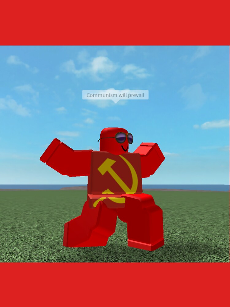 Communism Will Prevail Roblox Meme T Shirt By Thesmartchicken Redbubble - moscow soviet union roblox