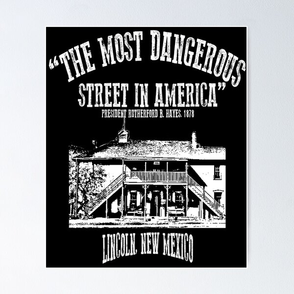 Item preview, Lincoln New Mexico - The Most Dangerous Street in America V3 designed and sold by NewMexicoTees.