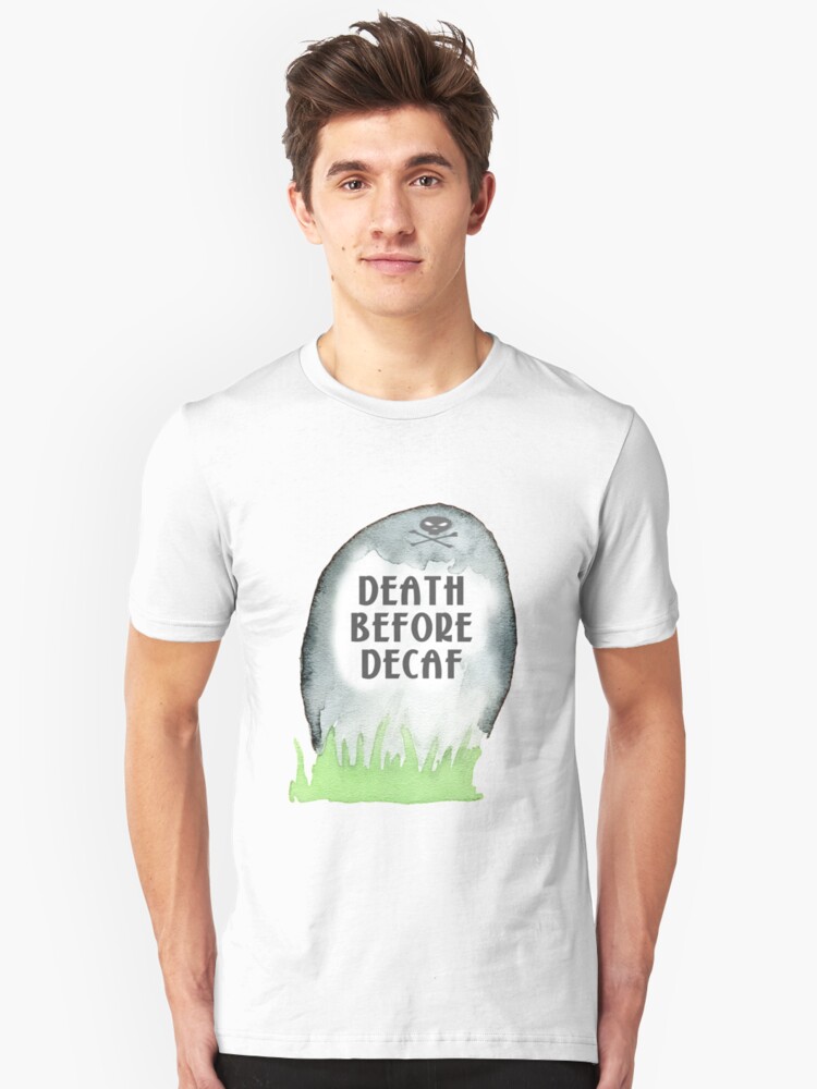 Alternate view of Death Before Decaf Slim Fit T-Shirt