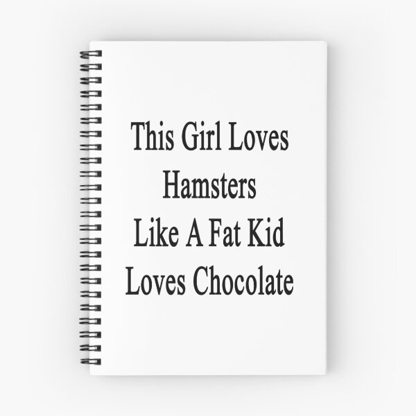 Item preview, This Girl Loves Hamsters Like A Fat Kid Loves Chocolate  designed and sold by supernova23.