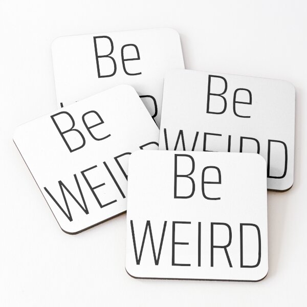 Item preview, Be Weird designed and sold by Lisa Bertnick.