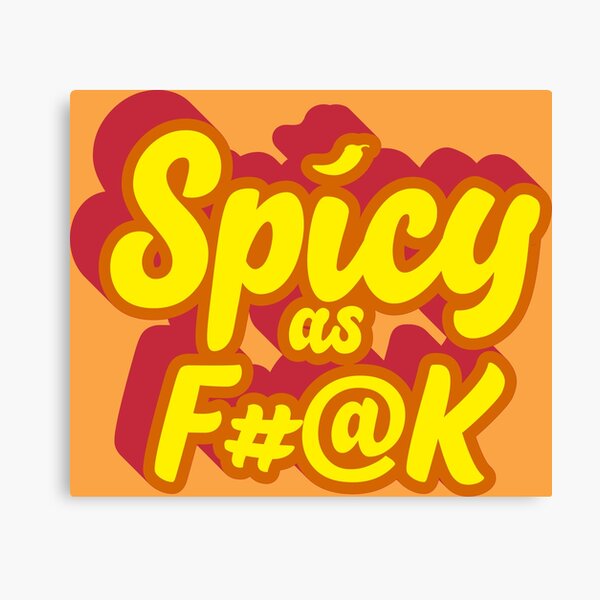 Spicy AF Canvas Print