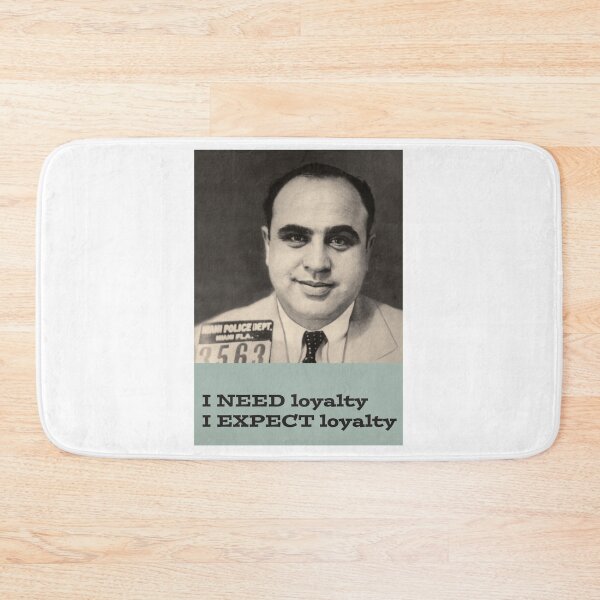 Item preview, I need loyalty Al Capone designed and sold by MUZA9.
