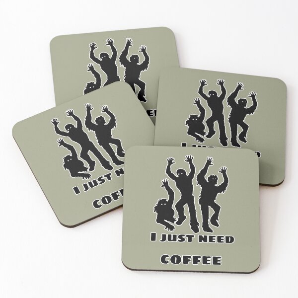 I just need coffee Coasters (Set of 4)