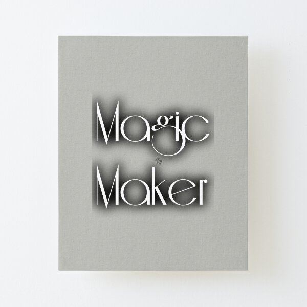 Magic Maker Canvas Mounted Print