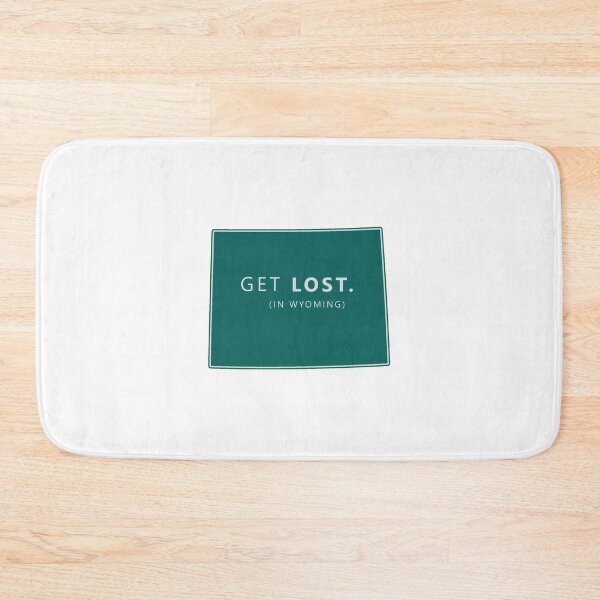 Item preview, Get Lost in Wyoming WY State designed and sold by hilda74.