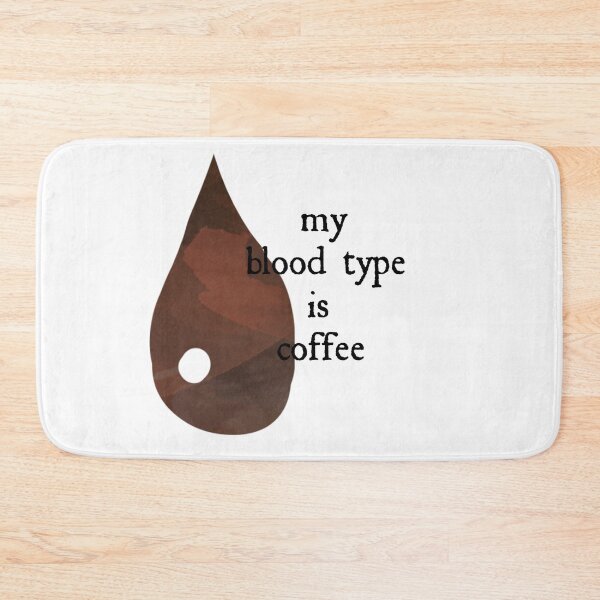 Item preview, My Blood Type Is Coffee designed and sold by MagpieMuddles.