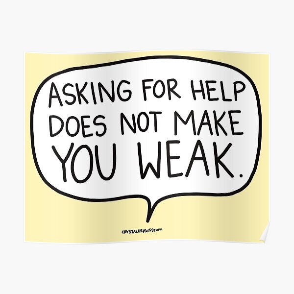 Asking For Help Poster By Crystaldraws Redbubble