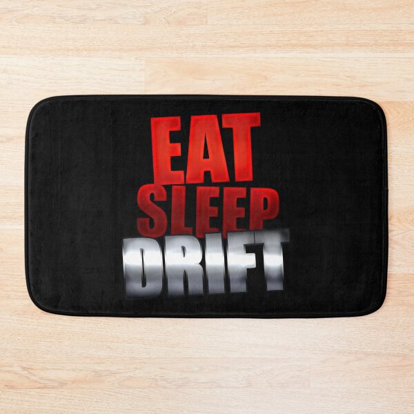 Item preview, Eat Sleep Drift  designed and sold by LowerRapture.