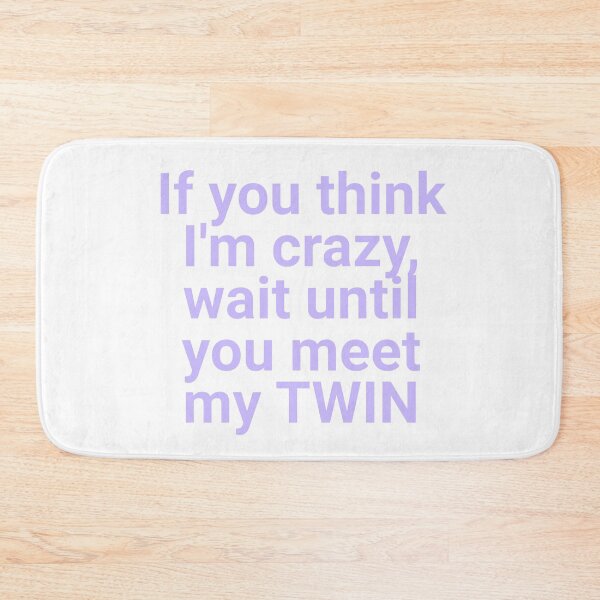 Item preview, If you think I'm Crazy - Sorority Sister Sticker designed and sold by izzyL.