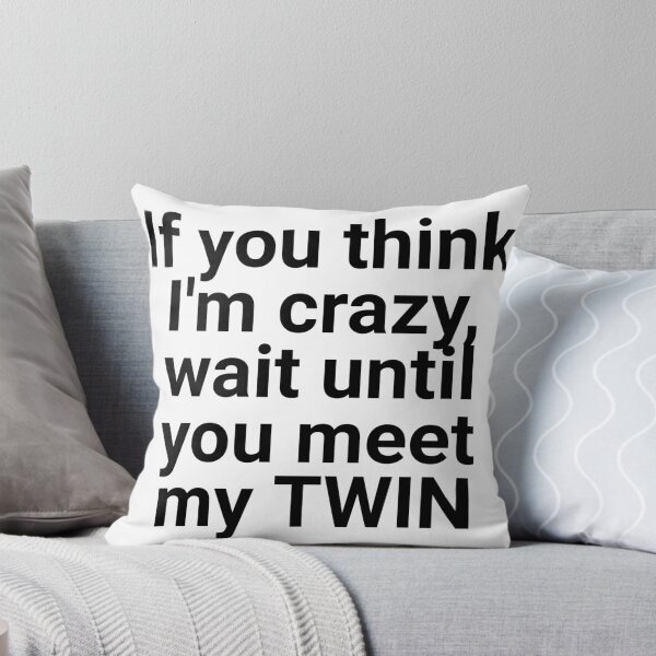 Item preview, If you think I'm Crazy - Sorority Sister Sticker designed and sold by izzyL.