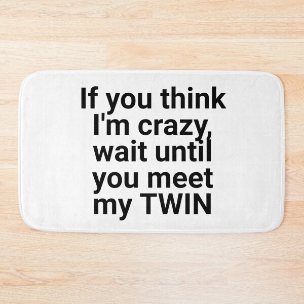 Item preview, If you think I'm Crazy - Sorority Sister Sticker designed and sold by izzyL.