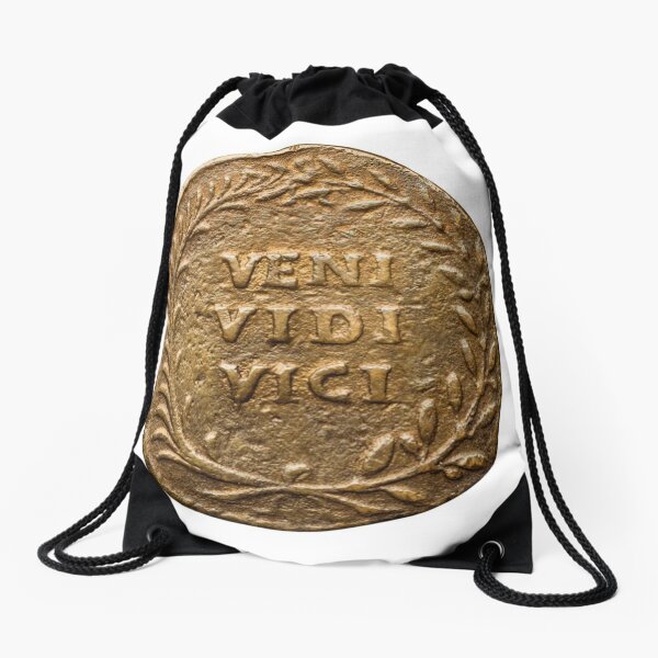 Veni, Vidi, Vici:  I came, I saw, I conquered Drawstring Bag