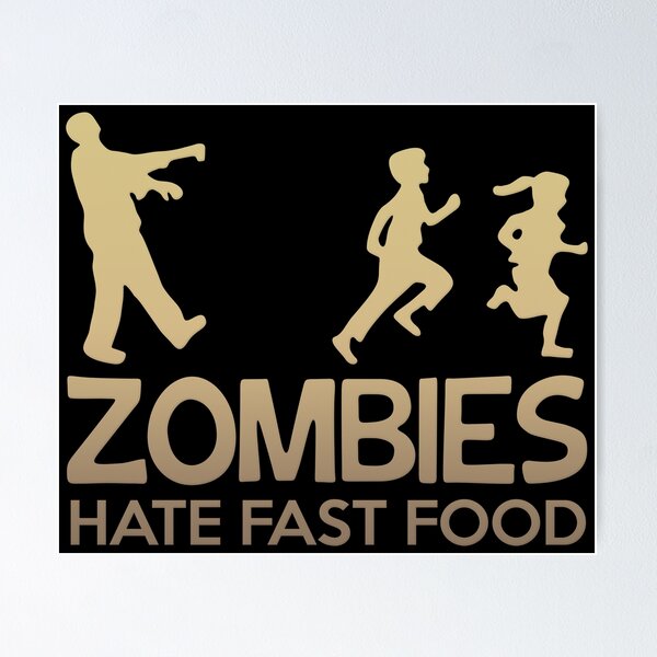 Camiseta Zombies Hate Fast Food