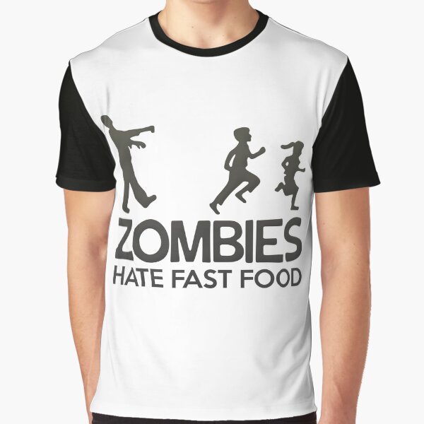 Camiseta Zombies Hate Fast Food