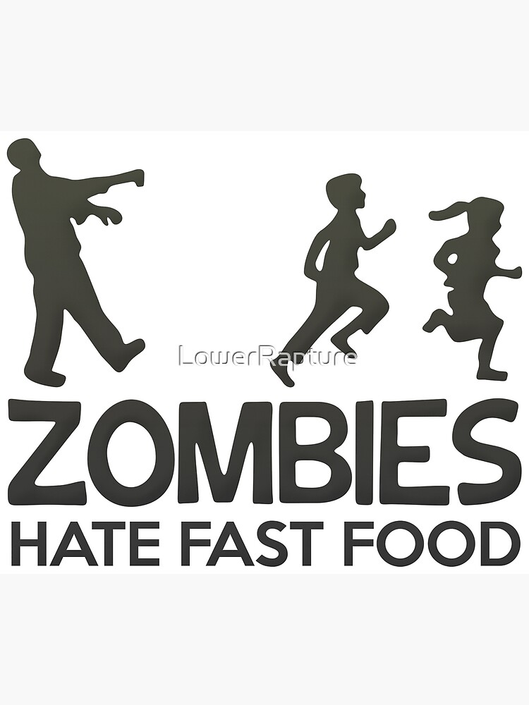 Camiseta Zombies Hate Fast Food