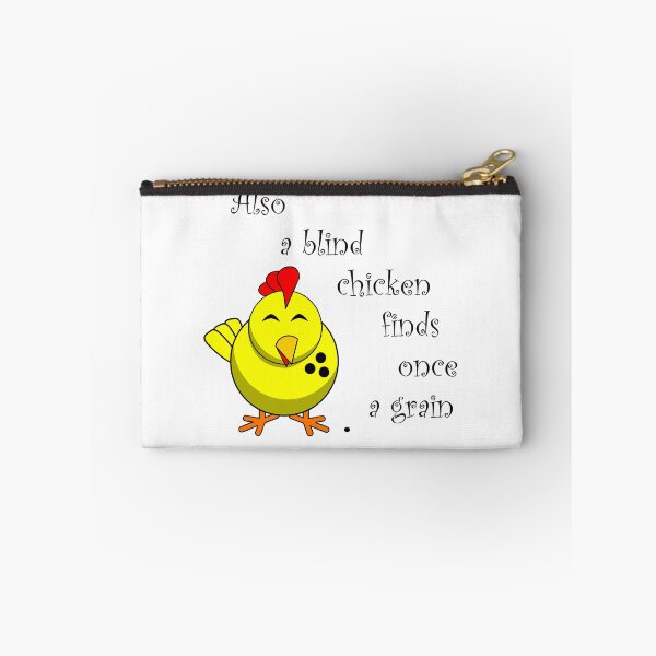 Item preview, So a blind chicken finds once a grain designed and sold by saechla.