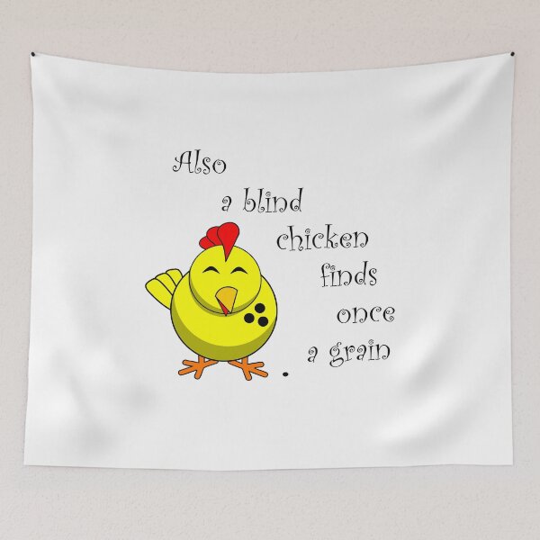 Item preview, So a blind chicken finds once a grain designed and sold by saechla.