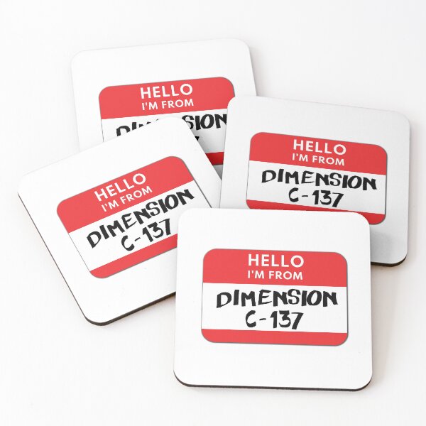 Hello I'm from Dimension C-137 Coasters (Set of 4)