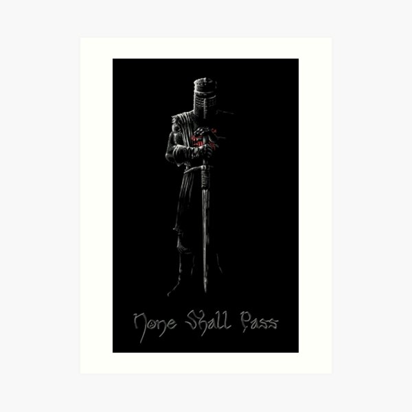 None Shall Pass Art Print