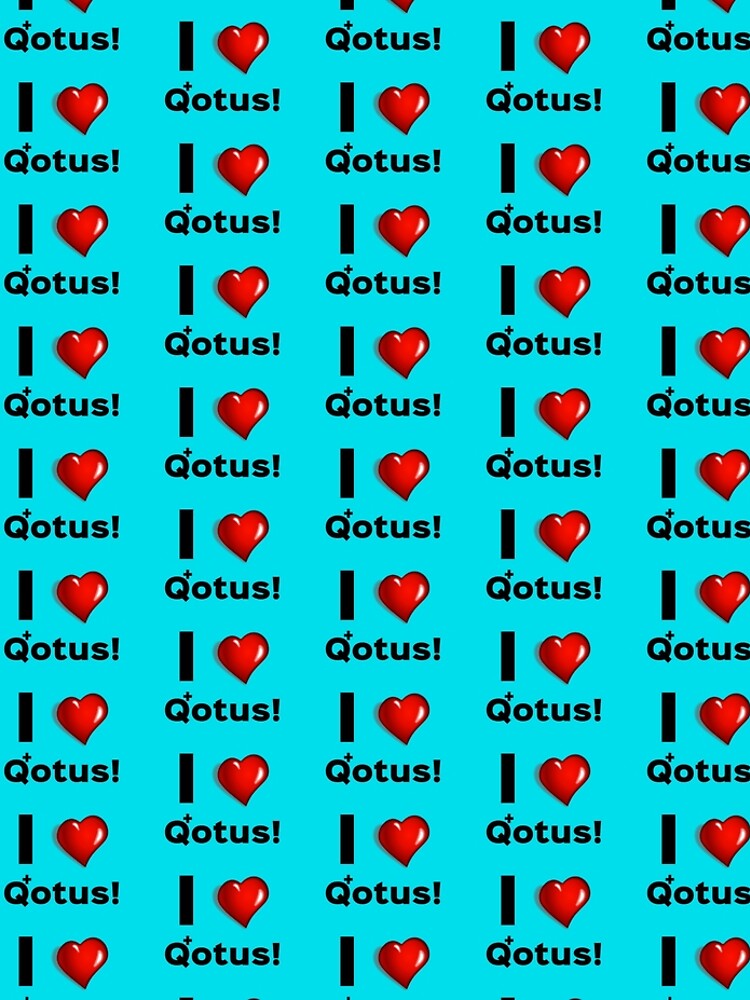 I Heart Qotus by GreatAwokening