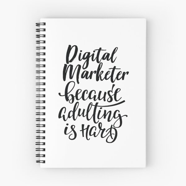 Item preview, Digital Marketer Because Adulting Is Hard Digital Marketing Social Network designed and sold by ProjectX23.