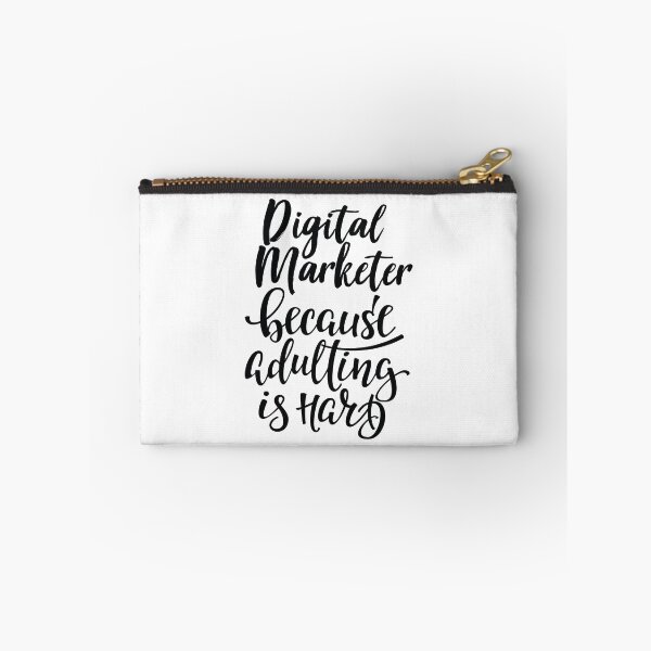 Item preview, Digital Marketer Because Adulting Is Hard Digital Marketing Social Network designed and sold by ProjectX23.