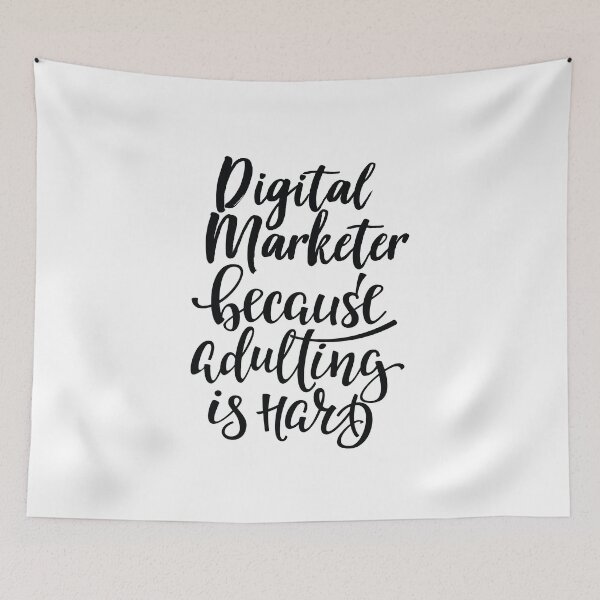 Item preview, Digital Marketer Because Adulting Is Hard Digital Marketing Social Network designed and sold by ProjectX23.