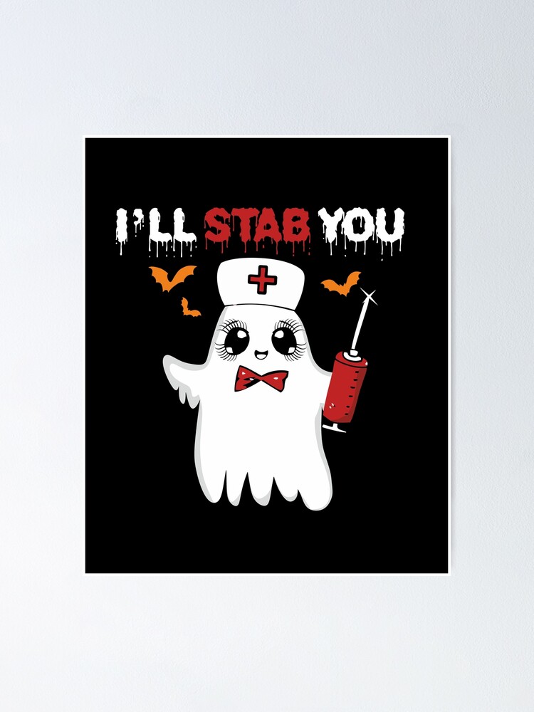 Nurse Ghost I Will Stab You T-Shirt Funny Halloween Gift Nurse Ghost I Will Stab You T-Shirt Funny Halloween Gift